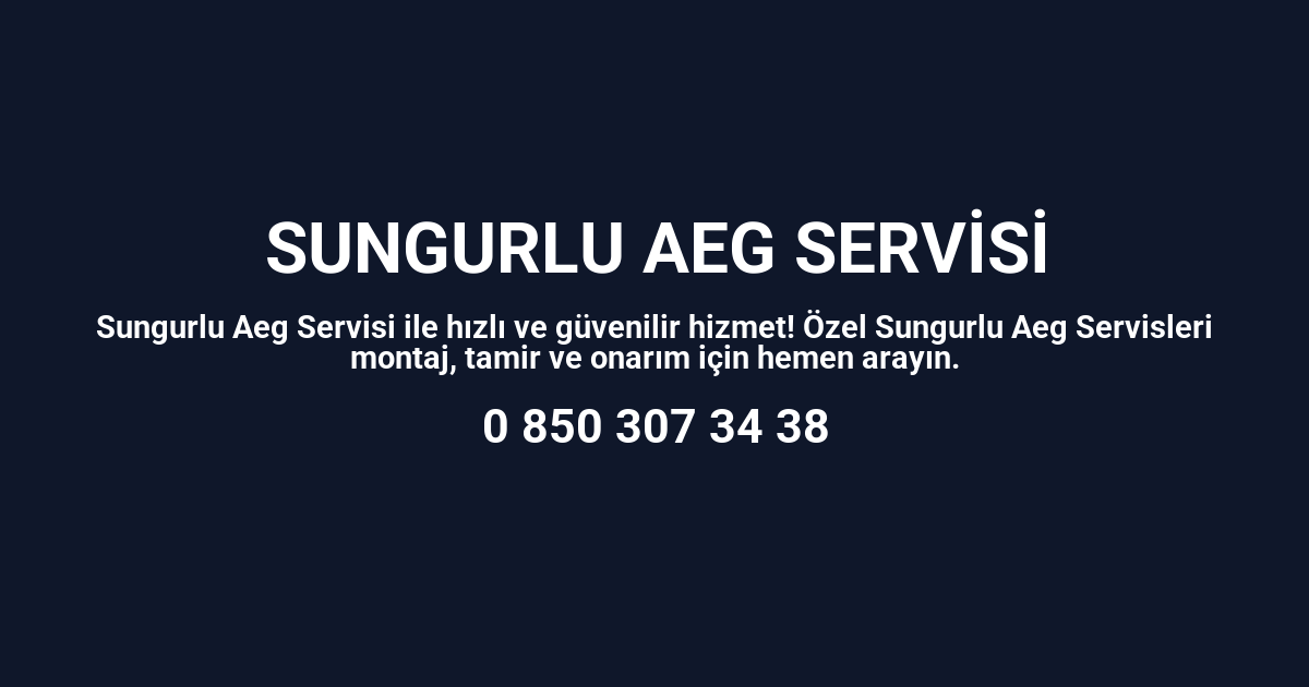 Sungurlu Aeg Servisi